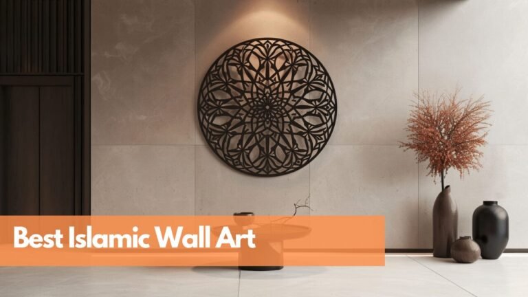 Islamic Wall Art: 5 Best Pieces For Unique Home Decor